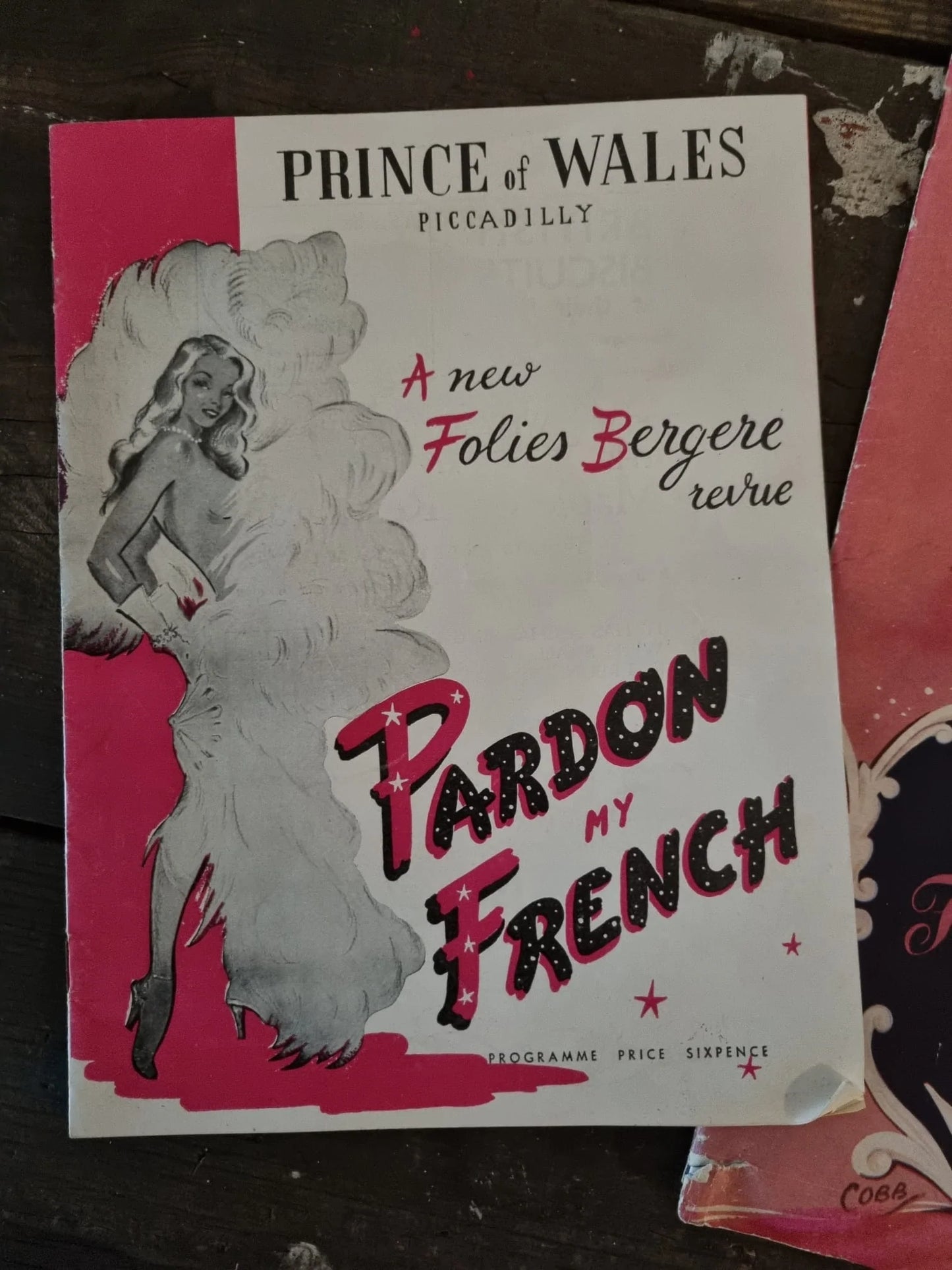 Pardon My French Souvenir, Programme and Ticket. Prince of Wales Theatre, Piccadilly London